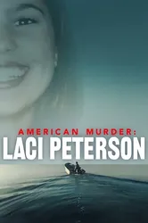 Án mạng nước Mỹ: Laci Peterson (Án mạng nước Mỹ: Laci Peterson) [2024]