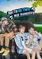 Bạn Tôi Kế Thừa Một Homestay (Bạn Tôi Kế Thừa Một Homestay) [2023]