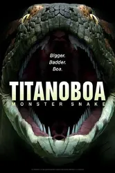 Bí Ẩn Quái Vật Khổng Lồ Titanoboa (Bí Ẩn Quái Vật Khổng Lồ Titanoboa) [2012]