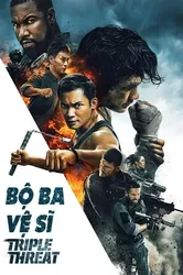 Bộ Ba Vệ Sĩ (Bộ Ba Vệ Sĩ) [2019]