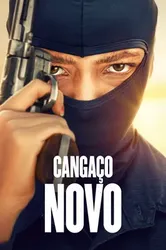 Cangaco Novo (Cangaco Novo) [2023]