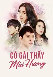 Cô Gái Thấy Mùi Hương (Cô Gái Thấy Mùi Hương) [2015]