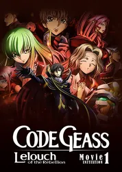 Code Geass: Lelouch of the Rebellion I - Initiation (Code Geass: Lelouch of the Rebellion I - Initiation) [2017]