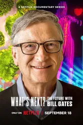 Điều gì kế tiếp? Tương lai với Bill Gates (Điều gì kế tiếp? Tương lai với Bill Gates) [2024]