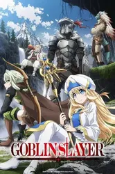 GOBLIN SLAYER (GOBLIN SLAYER) [2018]