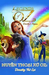 Huyền Thoại Xứ Oz: Dorothy Trở Lại (Huyền Thoại Xứ Oz: Dorothy Trở Lại) [2014]