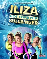 Iliza Shlesinger: Mãi nóng bỏng (Iliza Shlesinger: Mãi nóng bỏng) [2022]