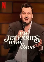 Jim Jefferies: Phê và không say (Jim Jefferies: Phê và không say) [2023]