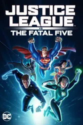 Liên Minh Công Lý Đối Đầu Fatal Five (Liên Minh Công Lý Đối Đầu Fatal Five) [2019]