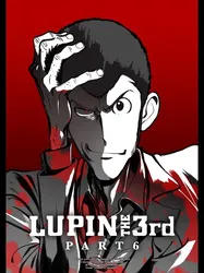 Lupin Đệ Tam - Phần 6 (Lupin Đệ Tam - Phần 6) [2021]