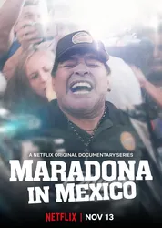 Maradona ở Mexico (Maradona ở Mexico) [2019]