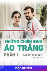 Những Chiến Binh Áo Trắng (Phần 1) (Những Chiến Binh Áo Trắng (Phần 1)) [2017]