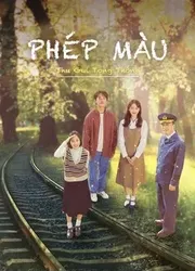 Phép Màu: Thư Gửi Tổng Thống (Phép Màu: Thư Gửi Tổng Thống) [2021]