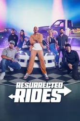 Resurrected Rides (Resurrected Rides) [2024]