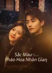 Sắc Màu Pháo Hoa Nhân Gian (Sắc Màu Pháo Hoa Nhân Gian) [2023]