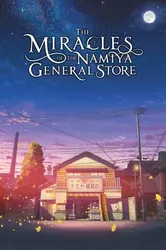 The Miracles of the Namiya General Store (The Miracles of the Namiya General Store) [2017]