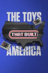 The Toys That Built America (Phần 2) (The Toys That Built America (Phần 2)) [2022]