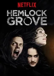 Thị Trấn Hemlock Grove (Phần 3) (Thị Trấn Hemlock Grove (Phần 3)) [2015]