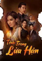 Tình Trong Lửa Hận (Tình Trong Lửa Hận) [2019]