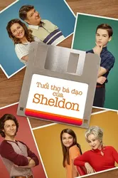 Tuổi Thơ Bá Đạo của Sheldon (Phần 7) (Tuổi Thơ Bá Đạo của Sheldon (Phần 7)) [2024]