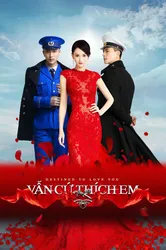 Vẫn Cứ Thích Em (Vẫn Cứ Thích Em) [2015]