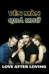 Vén Màn Quá Khứ (Vén Màn Quá Khứ) [2017]