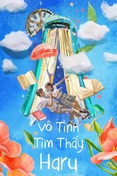 Vô Tình Tìm Thấy Haru (Vô Tình Tìm Thấy Haru) [2019]