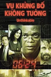 Vụ Khủng Bố Không Tưởng (Vụ Khủng Bố Không Tưởng) [2010]